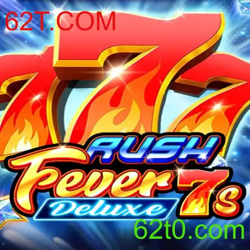 Explorando o Fascinante Mundo de RushFever7sDeluxe e a Plataforma 62T.COM