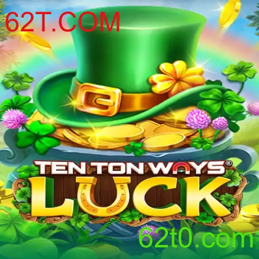 Descubra o Mundo Fascinante de TenTonWaysLuck e as Novidades com 62T.COM